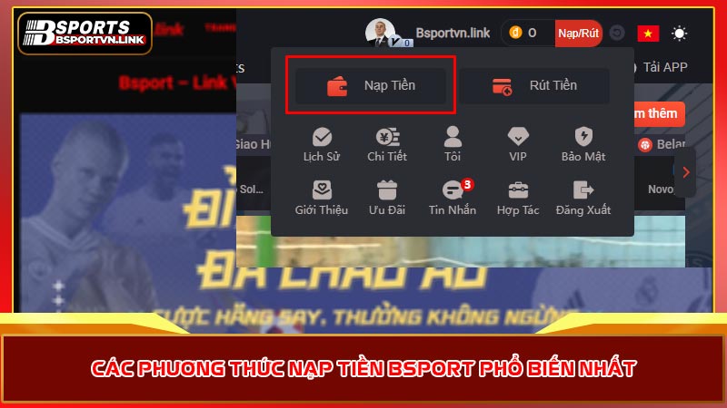 Các phương thức nạp tiền BSport phổ biến nhất